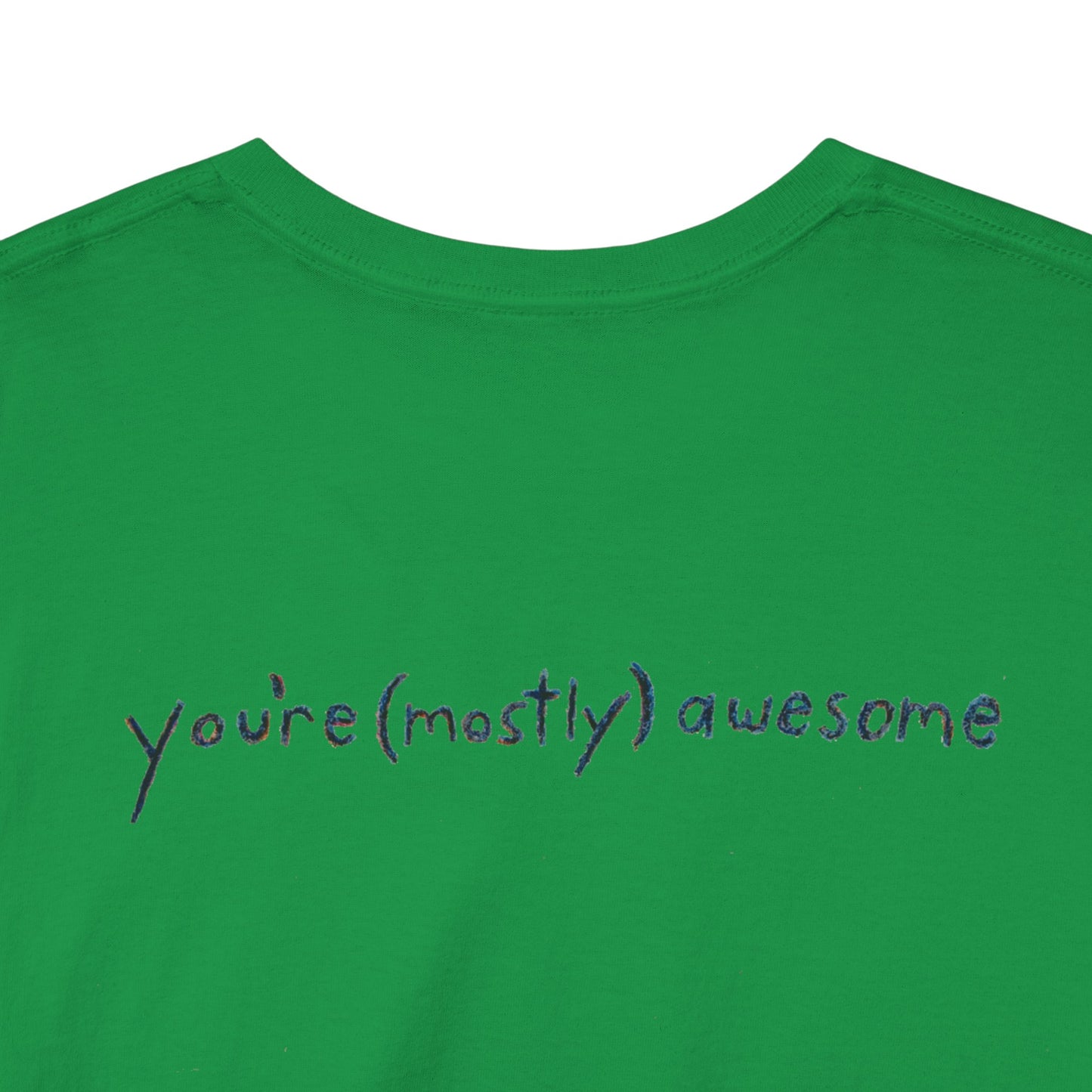 You're (Mostly) Awesome - Unisex Heavy Cotton Tee