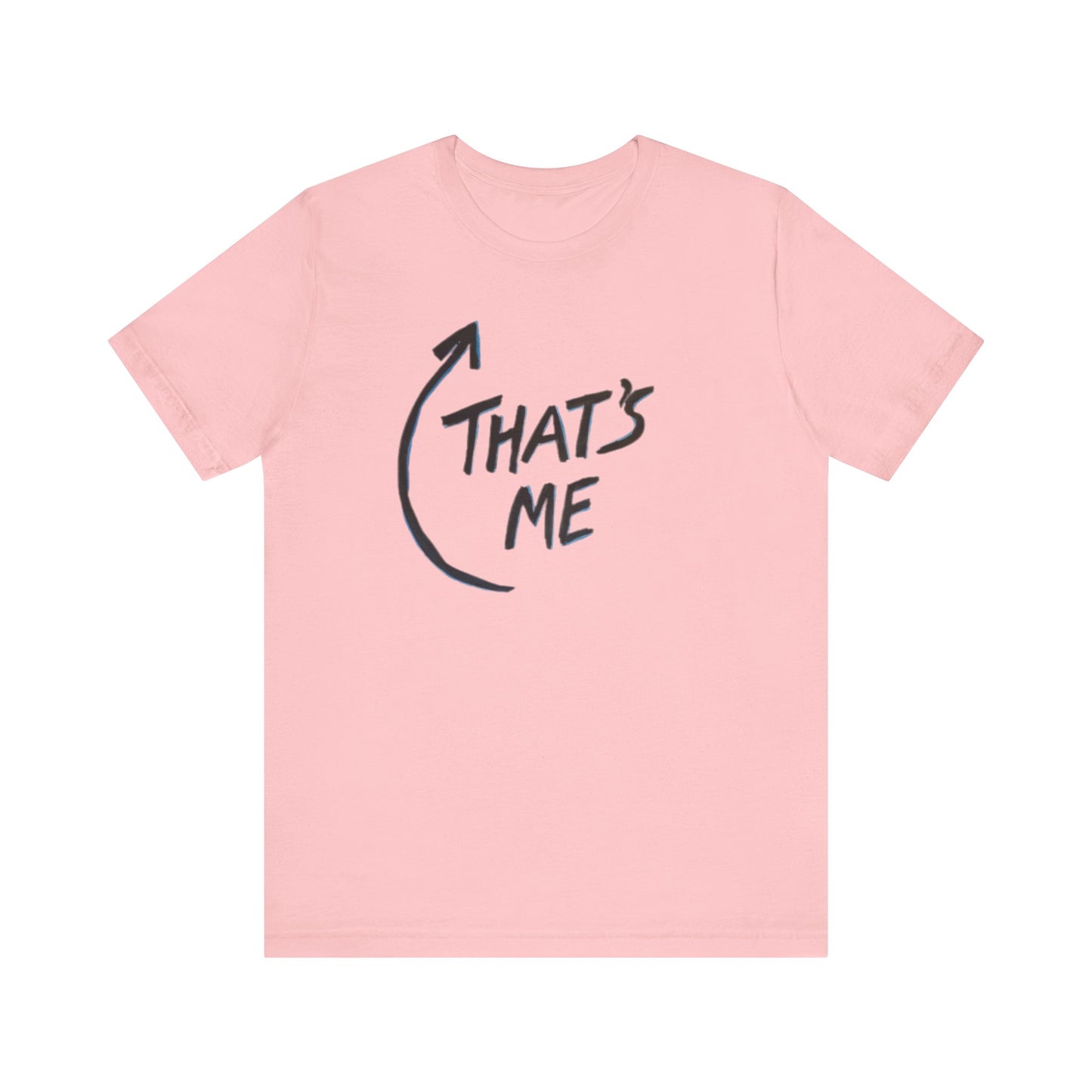 That's Me - Unisex Jersey Short Sleeve Tee