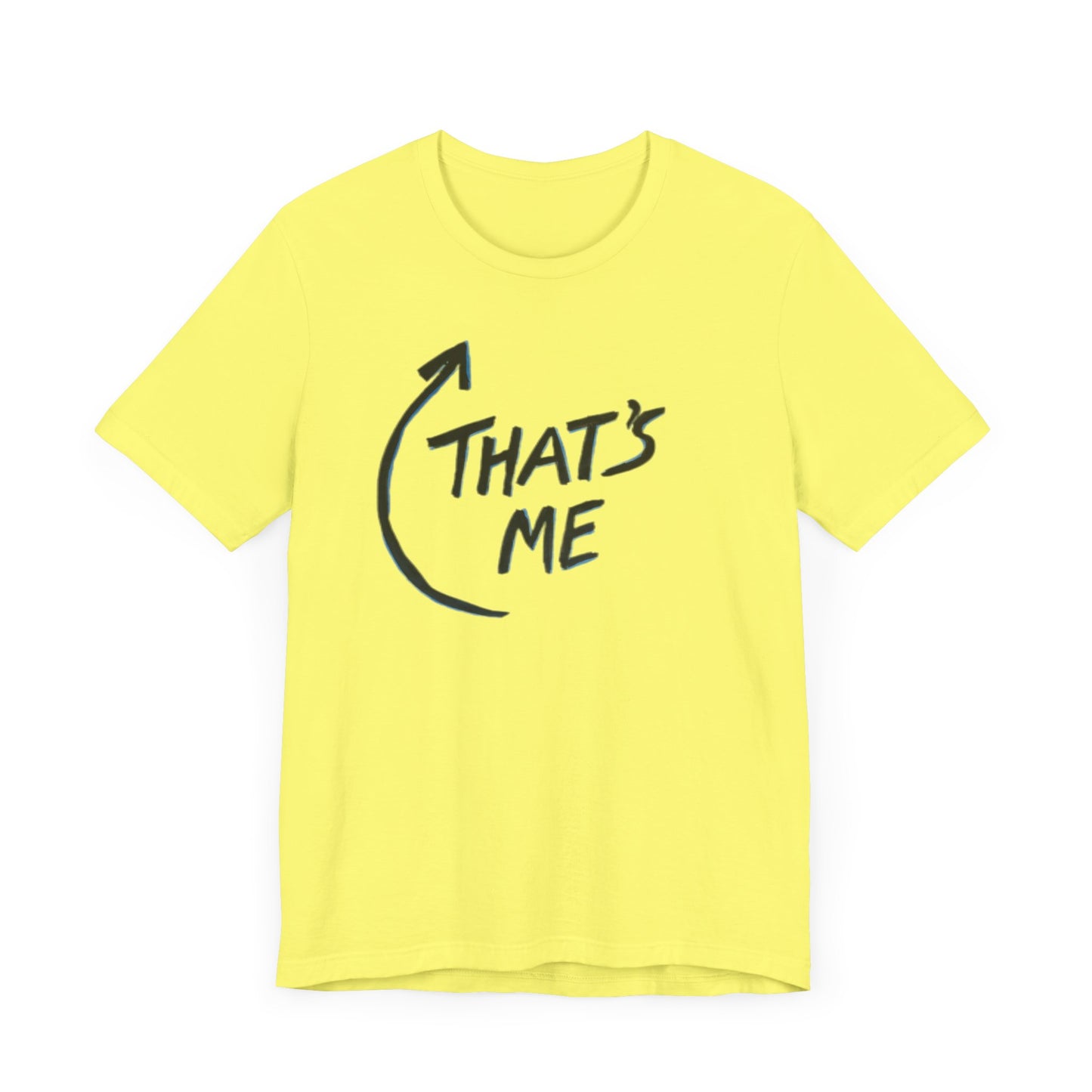 That's Me - Unisex Jersey Short Sleeve Tee